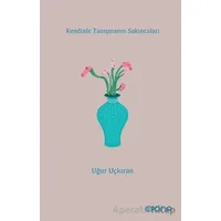 Kendinle Tanışmanın Sakıncaları - Uğur Uçkıran - Epona Kitap