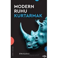 Modern Ruhu Kurtarmak - Eva Illouz - Fol Kitap
