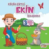 Küçük Çiftçi Ekin İşbaşında - Benim Canım Çiftliğim - Kolektif - 0-6 Yaş Yayınları