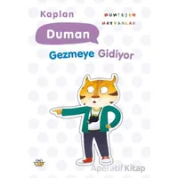 Kaplan Duman Gezmeye Gidiyor - Kolektif - 0-6 Yaş Yayınları