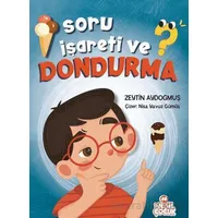 Soru İşareti ve Dondurma - Zeytin Aydoğmuş - Nesil Çocuk Yayınları