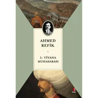 1. Viyana Muhasarası - Ahmed Refik - Kapı Yayınları