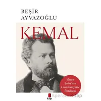 Kemal - Beşir Ayvazoğlu - Kapı Yayınları