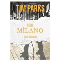 Hotel Milano - Tim Parks - Livera Yayınevi