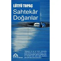 Sahtekar Doğanlar - Lütfü Topaç - Kekeme Yayınları
