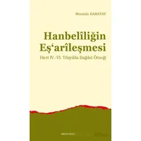 Hanbelîliğin Eş‘arîleşmesi - Mustafa Karatay - Ankara Okulu Yayınları