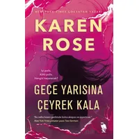 Gece Yarısına Çeyrek Kala - Karen Rose - Nemesis Kitap