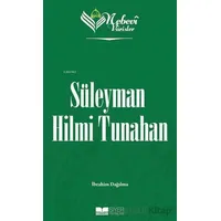 Süleyman Hilmi Tunahan - Nebevi Varisler 91 - İbrahim Dağılma - Siyer Yayınları