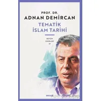 Tematik İslam Tarihi - Adnan Demircan - Beyan Yayınları