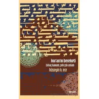 Kuranın Bereketi Birkaç Kavram, Pek Çok Anlam - Hüseyin K. Ece - Beyan Yayınları