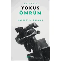 Yokuş Ömrüm - Hayrettin Durmuş - Ahenk Kitap