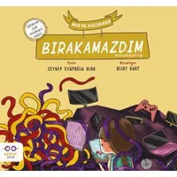 Ben de Küçükken Bırakamazdım - Zeynep Eyüpoğlu Alan - Cezve Çocuk
