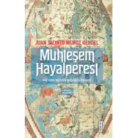 Muhteşem Hayalperest - Juan Jacinto Munoz Rengel - Ketebe Yayınları