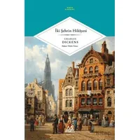 İki Şehrin Hikayesi - Charles Dickens - Marsis Yayınları