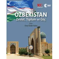 Özbekistan Devlet Toplum ve Göç - Onur Ender Aslan - Türk İdari Araştırmaları Vakfı