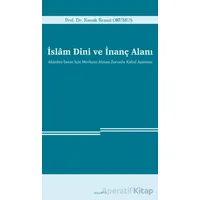 İslam Dini ve İnanç Alanı - Namık Kemal Okumuş - Araştırma Yayınları