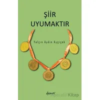 Şiir Uyumaktır - Yalçın Aydın Ayçiçek - Demos Yayınları