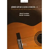 Şimdi Gitar Çalma Zamanı 1 - Hiroki Terashima - Müzik Eğitimi Yayınları