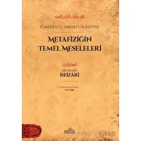 Metafiziğin Temel Meseleleri - fi Mesa?ili’l-Umuri’l-İlahiyye