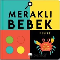 Meraklı Bebek Keşfet - Rebecca Weerasekera - Uçan Fil Yayınları