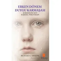 Erken Dönem Duygu Karmaşası - Borderline İçin İlişkisel Psikoterapi / Early Affect Confusion - Relat