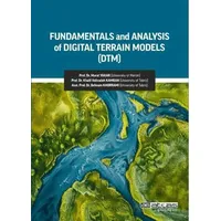 Fundamentals and Analysis of Digital Terrain Models (DTM) - Murat Yakar - Atlas Akademi