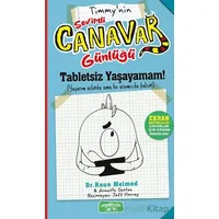 Sevimli Canavar Günlüğü - Tabletsiz Yaşayamam! - Raun Melmed - Yediveren Çocuk