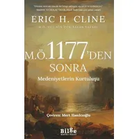 M.Ö.1177den Sonra-Medeniyetlerin Kurtuluşu - Eric H. Cline - Bilge Kültür Sanat