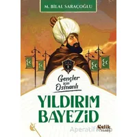 Yıldırım Bayezid - M. Bilal Saraçoğlu - Çelik Yayınevi