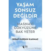 Yaşam Sonsuz Değildir Masmavi Gökyüzüne Bak Yeter - Serap Kurşun Kanmaz - Doğan Solibri