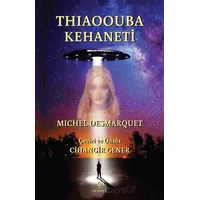 Thiaoouba Kehaneti - Michel Desmarquet - Hermes Yayınları