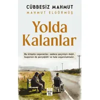 Yolda Kalanlar - Mahmut Elgörmüş - Ortak Akıl Yayınları