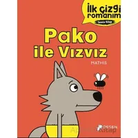 İlk Çizgi Romanım - Pako ile Vızvız - Kolektif - Desen Yayınları