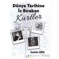 Dünya Tarihinde İz Bırakan Kürtler - İzettin Gök - Sidar Yayınları