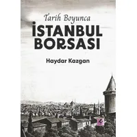 Tarih Boyunca İstanbul Borsası (Kitap Kağıdı) - Haydar Kazgan - Efil Yayınevi
