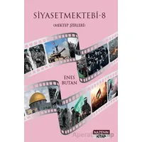 Siyasetmektebi 8 - (Mektep Şiirleri) - Enes Butan - Nazenin Kitap