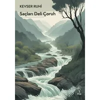 Saçları Deli Çoruh - Kevser Ruhi - Flu Kitap
