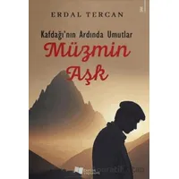 Kafdağının Ardında Umutlar - Müzmin Aşk - Erdal Tercan - Karina Yayınevi