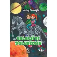 Galakside Doludizgin (8 Yaş ve Üzeri) - Sonay Kocaoğlu - Öğretmen Yazarlar