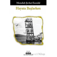 Hayata Başlarken - Memduh Şevket Esendal - Yapı Kredi Yayınları