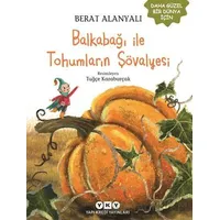 Balkabağı İle Tohumların Şövalyesi - Berat Alanyalı - Yapı Kredi Yayınları