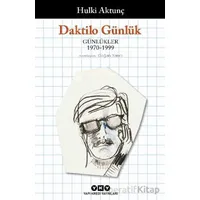 Daktilo Günlük - Hulki Aktunç - Yapı Kredi Yayınları