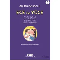 Ece ile Yüce 3 - Gülten Dayıoğlu - Yapı Kredi Yayınları