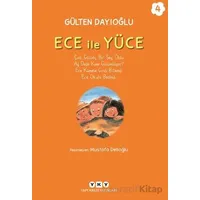 Ece ile Yüce 4 - Gülten Dayıoğlu - Yapı Kredi Yayınları