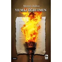 Yılmaz Öğretmen - Mustafa Balbay - Bilgi Yayınevi