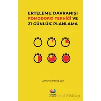 Erteleme Davranışı Pomodoro Tekniği ve 21 Günlük Planlama - Öznur Karataş Şan - Karma Kitaplar