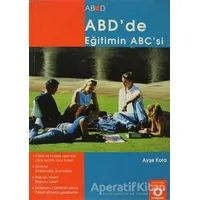 ABDde Eğitimin ABCsi - Ayşe Kara - Okuyan Us Yayınları