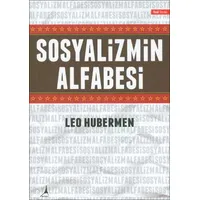 Sosyalizmin Alfabesi - Leo Huberman - Alter