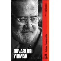 Duvarları Yıkmak - Bahadır Yenişehirlioğlu - Timaş Yayınları