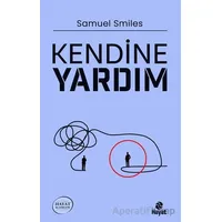 Kendine Yardım - Samuel Smiles - Hayat Yayınları